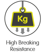 High Breaking Resistance